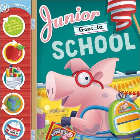 Beispielbild fr Junior Goes to School: A Spinwheels Book zum Verkauf von SecondSale