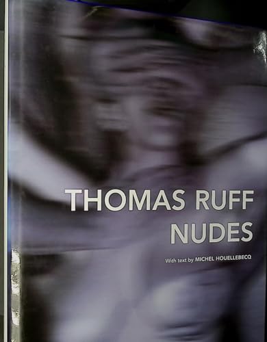 Beispielbild fr Thomas Ruff Nudes zum Verkauf von Glands of Destiny First Edition Books