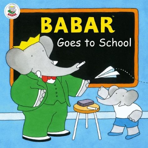 Beispielbild fr Babar Goes to School zum Verkauf von Better World Books