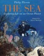 9780810945913: The Sea: Exploring Life on an Ocean Planet