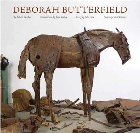Deborah Butterfield (9780810946293) by Robert Gordon; John Yau; Vicki Hearne; Jane Smiley (introduction)