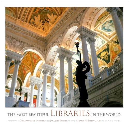 The Most Beautiful Libraries in the World (9780810946347) by Jacques Bosser