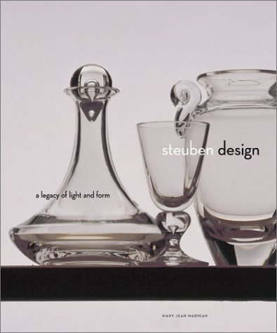 Beispielbild fr Steuben Design: A Legacy of Light and Form. zum Verkauf von Henry Hollander, Bookseller