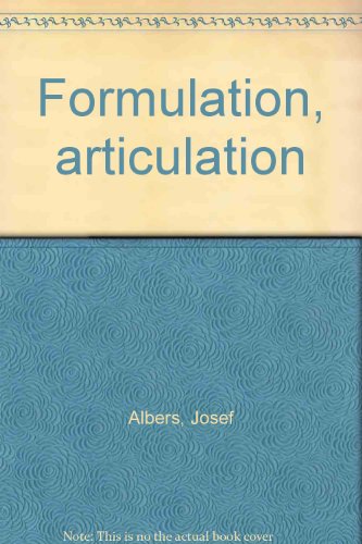 Formulation, articulation (9780810947528) by Albers, Josef
