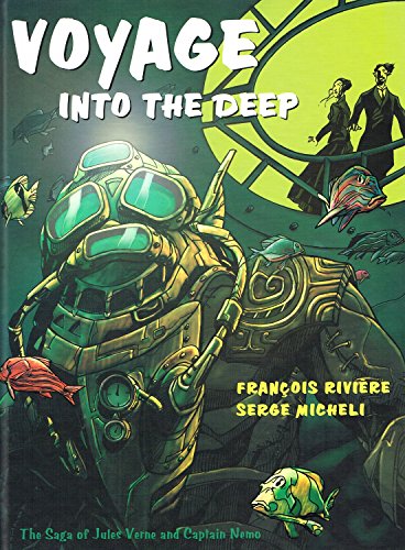 Imagen de archivo de Voyage Into the Deep: The Saga of Jules Verne and Captain Nemo a la venta por ThriftBooks-Atlanta