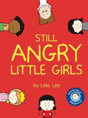 9780810949157: Still Angry Little Girls