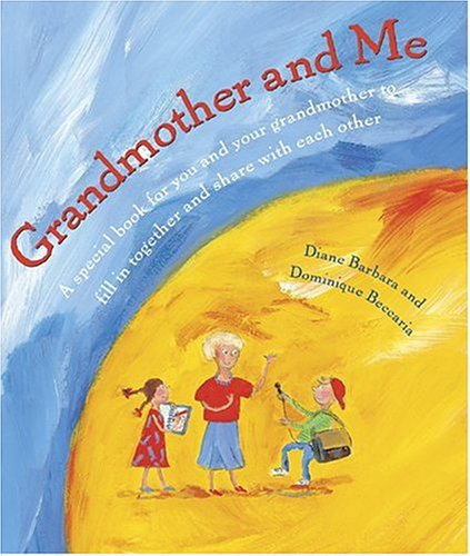 Stock image for Grandmother and Me: A Special Book for You and Your Grandmother to Fill in Together and Share with Each Other for sale by HPB-Emerald