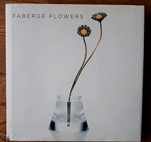 Stock image for Faberge Flowers for sale by Strand Book Store, ABAA