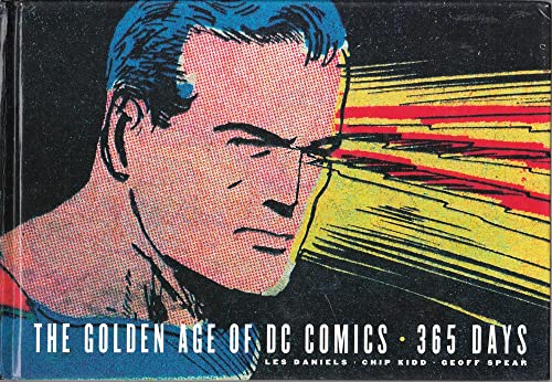 Stock image for The Golden Age of DC Comics: 365 Days for sale by GF Books, Inc.