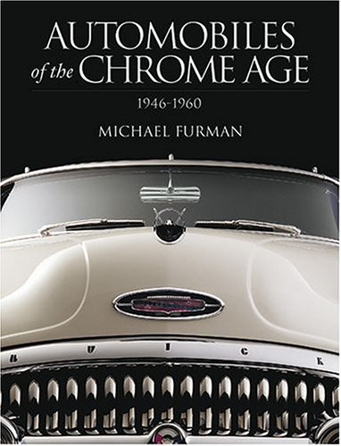 9780810949720: Automobiles of the Chrome Age: 1946-1960