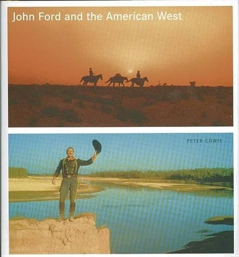 Imagen de archivo de John Ford and the American West a la venta por Once Upon A Time Books