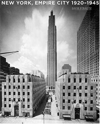 Imagen de archivo de New York, Empire City: 1920-1945 a la venta por Books of the Smoky Mountains