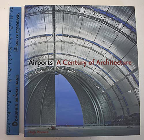 9780810950122: AIRPORTS: A CENTURY OF ARCHITECTURE (Hb) [NOT]
