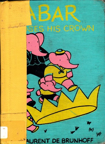 Stock image for Babar Loses His Crown (Babar (Harry N. Abrams)) for sale by SecondSale
