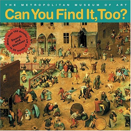 Beispielbild fr Can You Find It, Too?: Search and Discover More Than 150 Details in 20 Works of Art zum Verkauf von Wonder Book