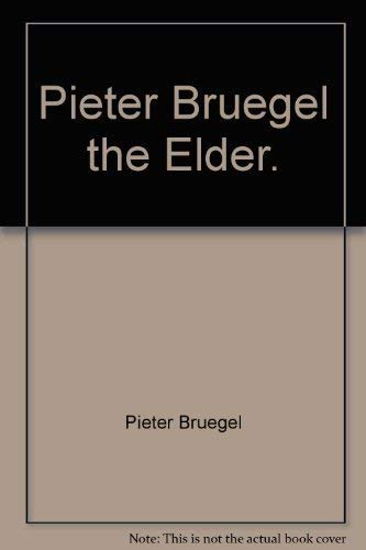 Beispielbild fr Pieter Bruegel, the Elder zum Verkauf von Better World Books