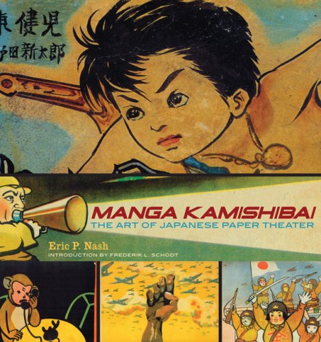 Manga Kamishibai: The Art of Japanese Paper Theater (9780810953031) by Nash, Eric P.