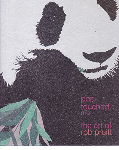 9780810954328: Pop Touched Me: The Art of Rob Pruitt