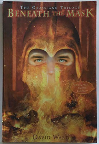 Beispielbild fr Beneath the Mask: The Grassland Trilogy: Book Two: 02 (Grassland Trilogy (Paperback)) zum Verkauf von WorldofBooks