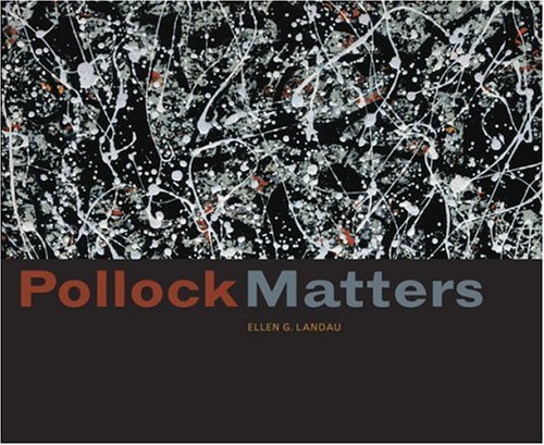 Pollock Matters (9780810954823) by Landau, Ellen G.