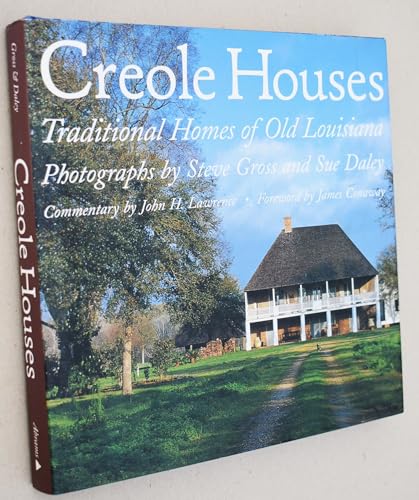 Stock image for Creole Houses; Traditional Homes of Old Louisiana for sale by Syber's Books