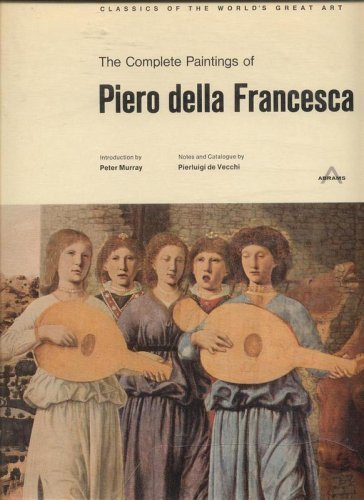 Stock image for The Complete Paintings of Piero della Francesca (Classics of the World's Great Art) for sale by ThriftBooks-Atlanta