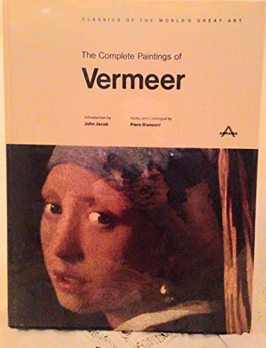 Imagen de archivo de The Complete Paintings of Vermeer (Classics of the World's Great Art) a la venta por Better World Books: West