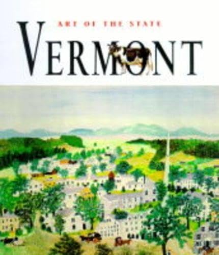 Beispielbild fr Art of the State: Vermont zum Verkauf von Wonder Book