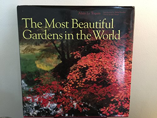 9780810955844: The most beautiful gardens in the world: (E)