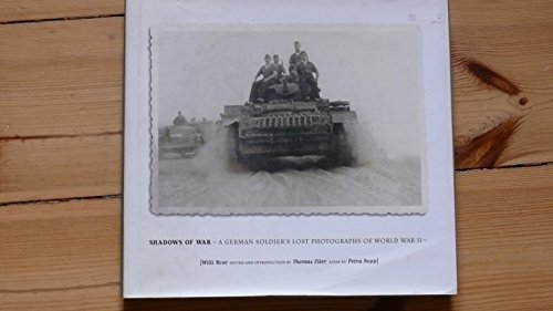 Stock image for Shadows of War: A German Soldier's Lost Photographs of World War II for sale by Half Price Books Inc.