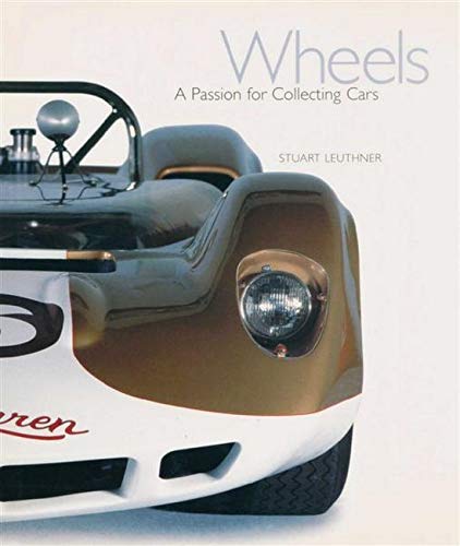 9780810955967: Wheels, A Passion for Collecting Cars