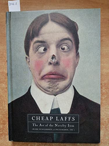Cheap Laffs: The Art of the Novelty Item (9780810955998) by Mark Newgarden; Picturebox Inc.
