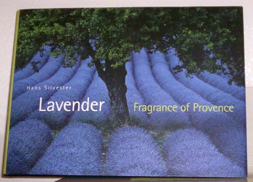 Beispielbild fr Lavender : Fragrance of Provence zum Verkauf von Better World Books: West