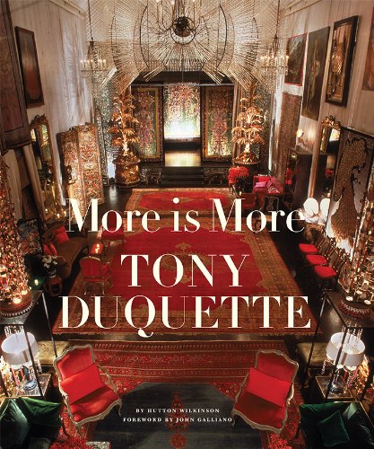 Imagen de archivo de More Is More: Tony Duquette a la venta por Lost Books