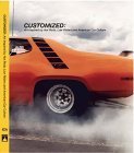 9780810957275: Customized: Art Inspired by Hot Rods, Low Riders, and American Car Culture