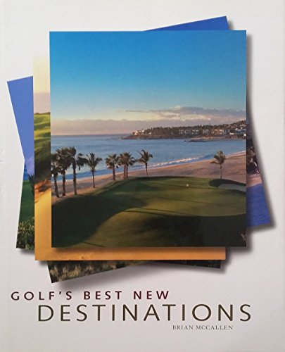 Stock image for Golf's Best New Destinations for sale by Better World Books: West