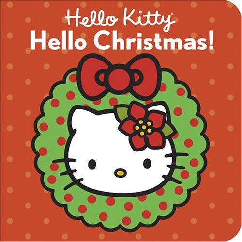 9780810957527: Hello Kitty Hello Christmas Board Book