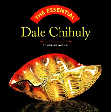 9780810958128: CHIHULY DALE, ESSENTIAL (Essentials)