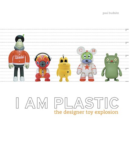Imagen de archivo de I Am Plastic: The Designer Toy Explosion a la venta por WorldofBooks