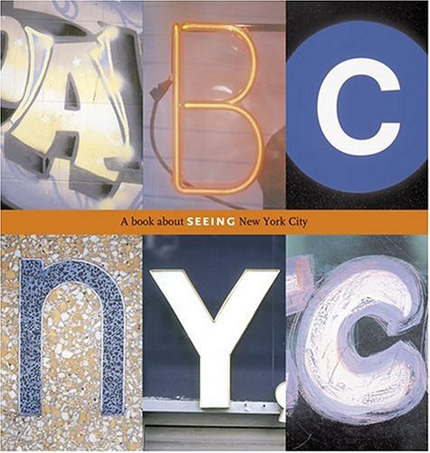 9780810958548: ABC NYC: A Book about Seeing New York City