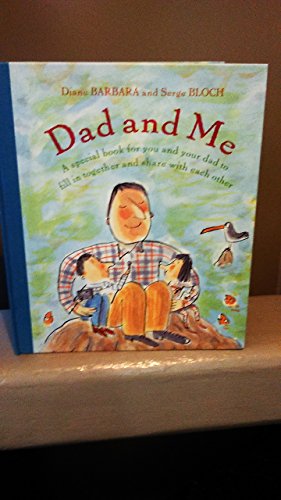 Imagen de archivo de Dad and Me : A Special Book for You and Your Dad to Fill in Together and Share with Each Other a la venta por Better World Books