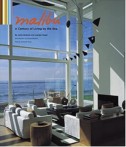 Malibu, a Century of Living by the Sea - Shulman, Julius and Juergen Nogai (photographs); Richard Olsen (text); David Wallace (introduction)