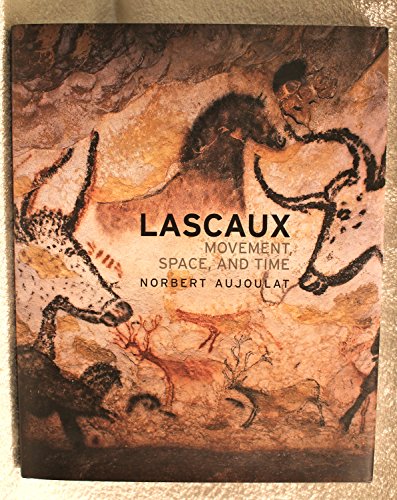 Stock image for Lascaux: Movement, Space and Time for sale by Gardner's Used Books, Inc.