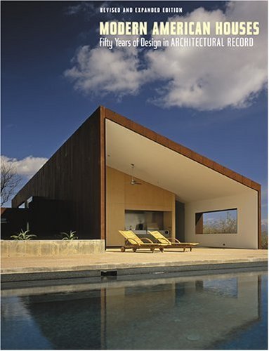 Modern American Houses: Fifty Years of Design in Architectural Record