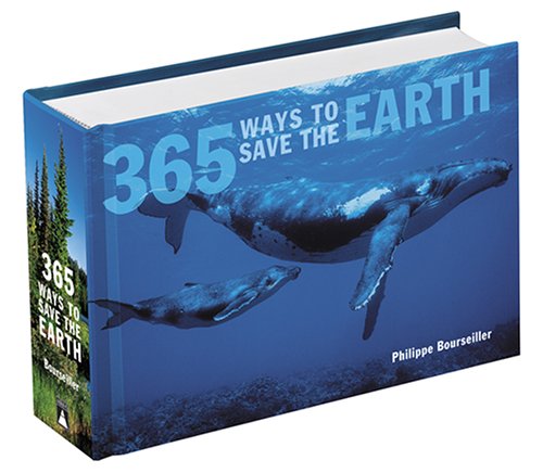 Stock image for 365 Ways to Save the Earth for sale by More Than Words