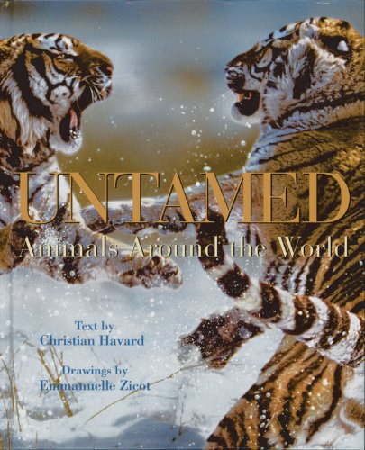Imagen de archivo de Untamed : Animals Around the World a la venta por Better World Books
