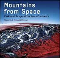 Imagen de archivo de Mountains from Space: Peaks and Ranges of the Seven Continents a la venta por WorldofBooks