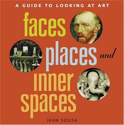 9780810959668: Faces, Places and Inner Spaces: A Guide to Looking at Art