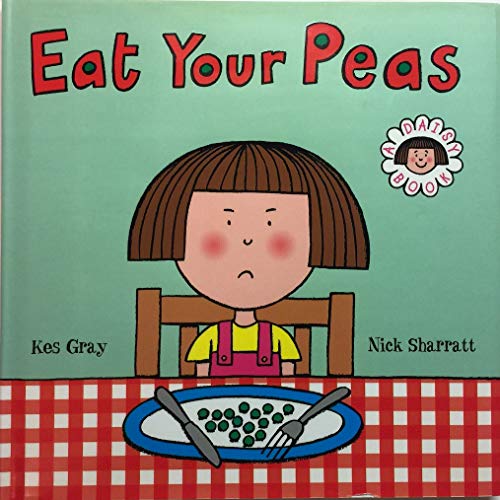 Beispielbild fr Eat Your Peas: A Daisy Book zum Verkauf von HPB-Diamond