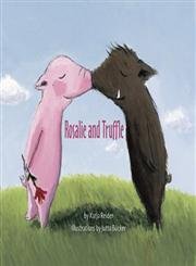 Beispielbild fr Rosalie and Truffle/Truffle and Rosalie zum Verkauf von Better World Books